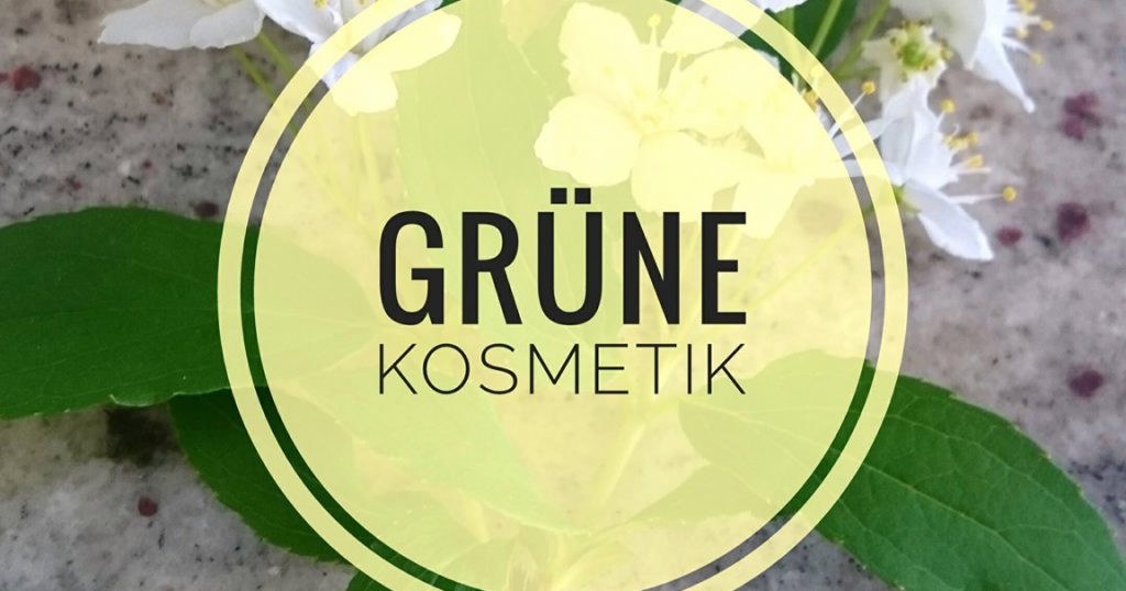 Grüne Kosmetik