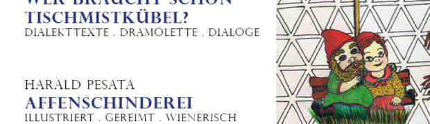 WIENER DIALEKT-LITERATUR IM SCHREBERGARTEN